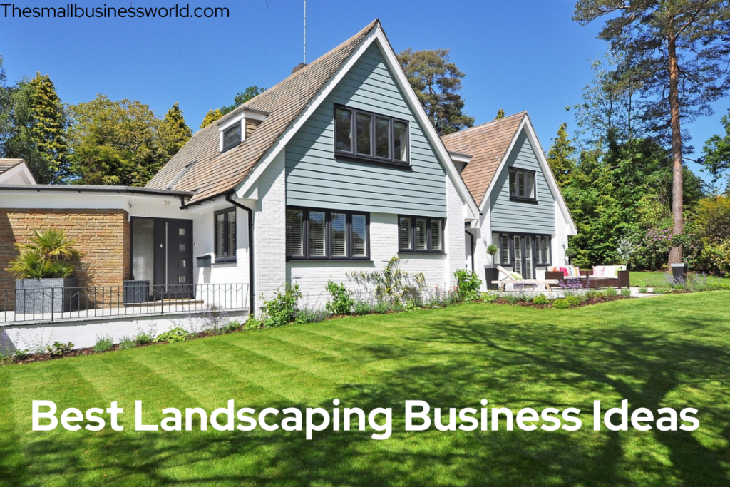 Best-landscaping-business-ideas